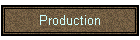 Production